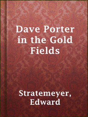 Dave Porter in the Gold Fields - ebook